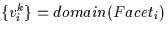 \( \{v^{k}_{i}\} = domain(Facet_{i}) \)