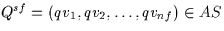 \( Q^{sf}= (qv_{1},qv_{2},\ldots,qv_{nf}) \in AS\)