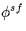 $\phi^{sf}$