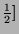 $\frac{1}{2}] $