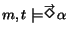 $ m,t \models \stackrel{\rightarrow}{\Diamond}\!
\alpha$