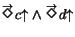 $\displaystyle \stackrel{\rightarrow}{\Diamond}\!c\!\!\uparrow\land \stackrel{\rightarrow}{\Diamond}\!d\!\!\uparrow$