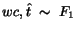 $wc, \hat{t}\;\sim\;F_1$