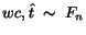 $wc, \hat{t}\;\sim\;F_n$