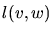 $l(v, w)$