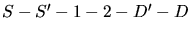 \( S -
S^{\prime} - 1 - 2 - D^{\prime} - D \)