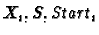 $X_{i},S,\emph{Start}_{i}$