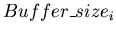 $Buffer\_size_i$
