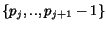 $\{p_j,..,p_{j+1}-1\}$